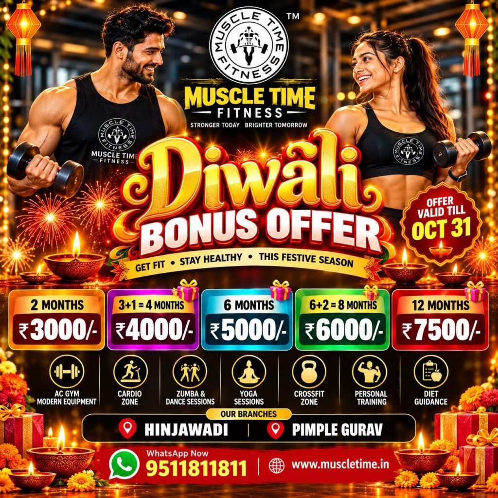 Muscle Time Fitness Diwali Bonus Offer, valid till 31 October: 2 months Rs 3,000, 3+1 = 4 months Rs 4,000, 6 months Rs 5,000, 6+2 = 8 months Rs 6,000, 12 months Rs 7,500. WhatsApp 9511811811.